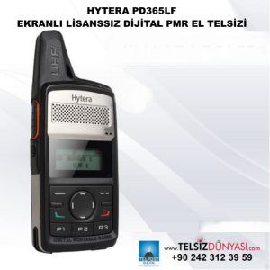 HYTERA PD365LF EKRANLI LİSANSSIZ DİJİTAL PMR EL TELSİZİ